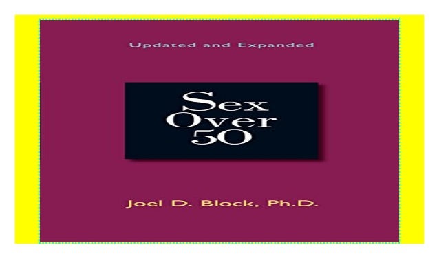Sex Over 50 (Updated and Expanded)